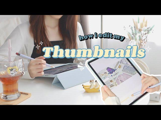 how I edit my thumbnails  | loffisnow