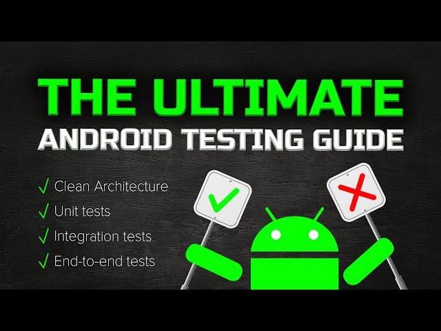 The Ultimate Guide to Android Testing (Unit Tests, UI Tests, End-to-End Tests) - Clean Architecture