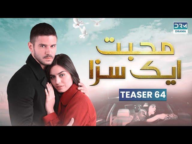 Mohabbat Ek Saza | Teaser Episode 64 Tomorrow at 8PM | UA2O