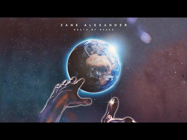 Zane Alexander - Death By Space (Full Album)