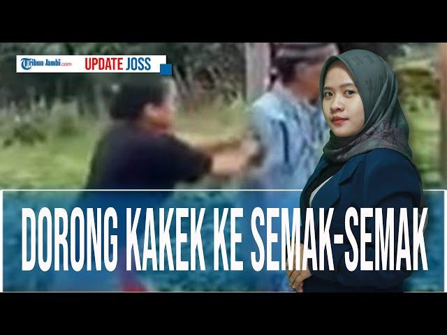 VIRAL REMAJA PEREMPUAN DORONG KAKEK KE SEMAK-SEMAK, INI KRONOLOGINYA