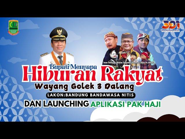 [ LIVE ] BUPATI MENYAPA - HIBURAN RAKYAT | Wayang Golek 3 Dalang | 20 September 2024