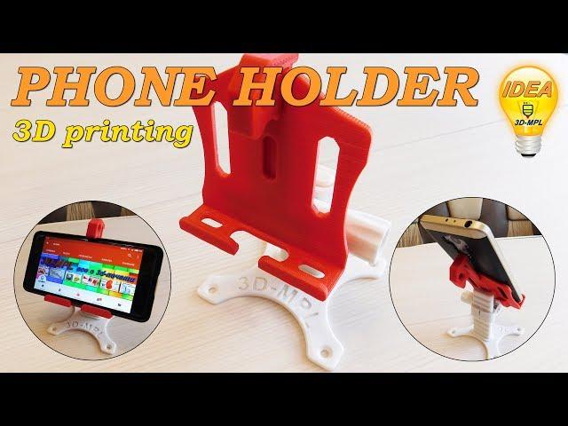 3d printing. PHONE HOLDER. (IDEA)