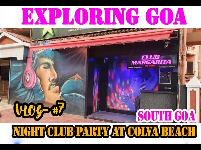 NIGHT PARTY AT COLVA BEACH I NIGHT PARTY I CLUB MARGARITA I DANCE WITH MOON