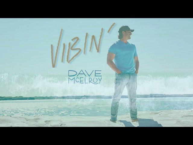 Dave McElroy - Vibin' (Official Audio)