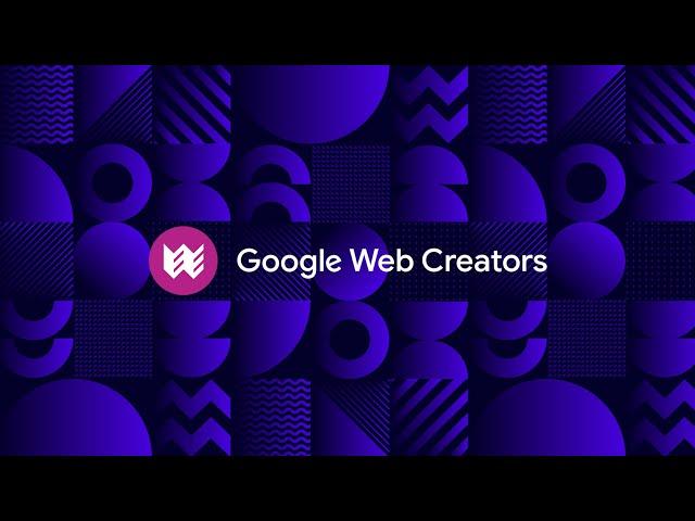 Welcome to Google Web Creators