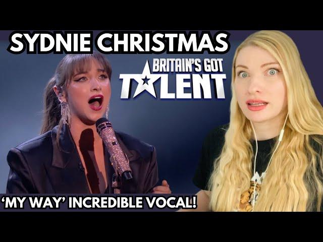 Vocal Coach Reacts: SYDNIE CHRISTMAS 'My Way' BGT Semi Final 2024 - In Depth Analysis!