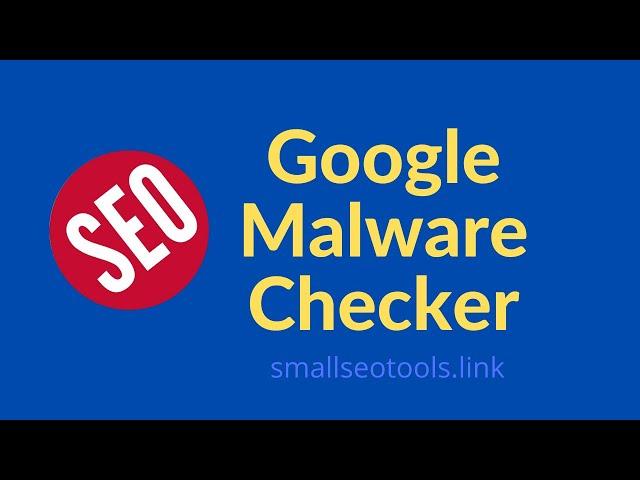 Google Malware Checker | SmallSeoTools