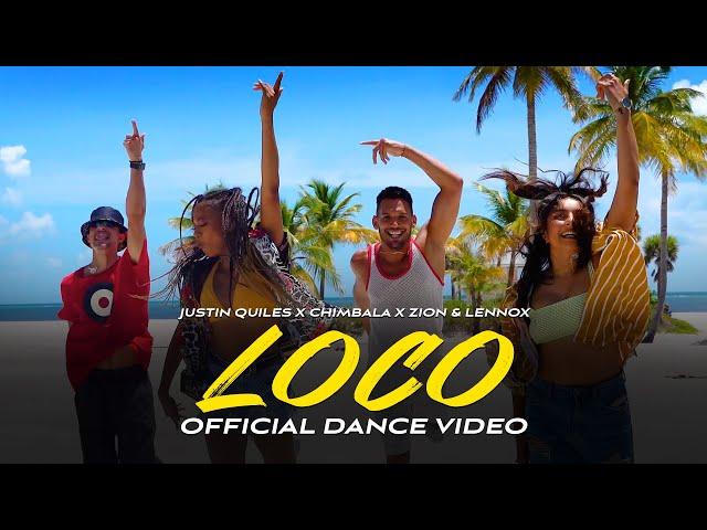 Justin Quiles, Chimbala, Zion & Lennox - Loco (Official Dance Video)