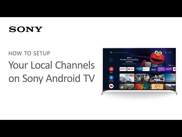 Sony Android TV | How to setup your local channels