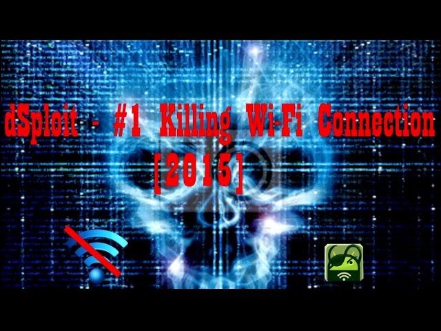 dSploit - #1 Killing Wi-Fi Connection [2015]