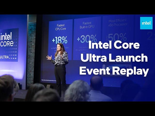 Intel Core Ultra Launch Event (Replay)