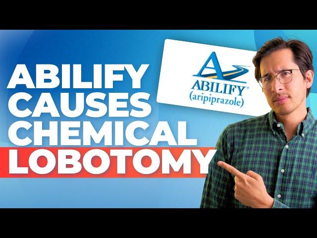 Abilify Causes Chemical Lobotomy