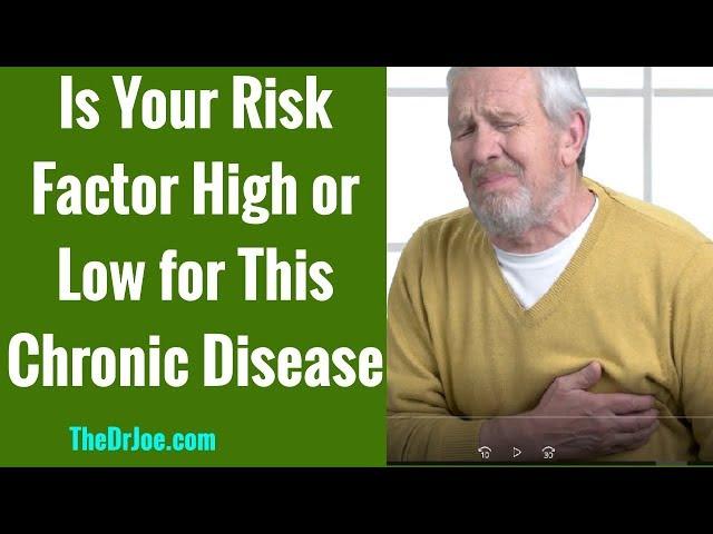 Is Your Risk Factor Higher or Lower for This Chronic Disease?