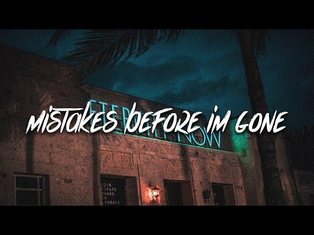 Vaboh - mistakes before i'm gone (Lyrics / Lyric Video)