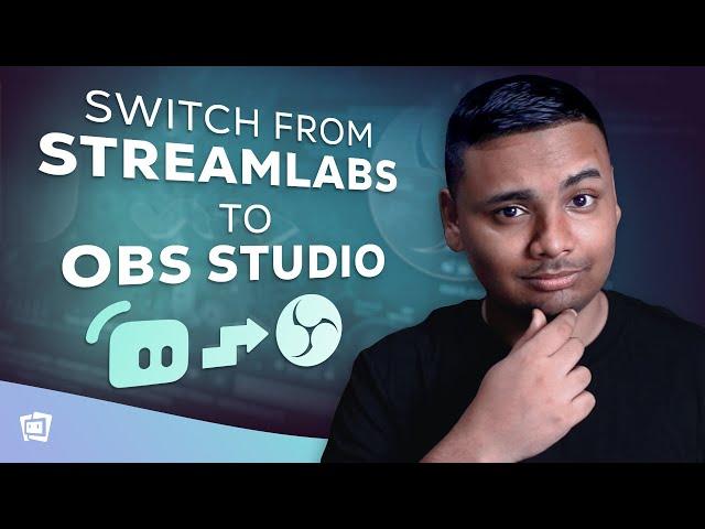  How To SWITCH from STREAMLABS to OBS STUDIO in 2 MINUTES (Keep ALL your SETTINGS)