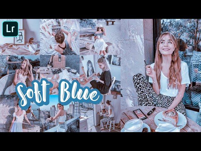 Soft Blue Preset | Lightroom Mobile Preset Tutorials Free DNG | Lightroom Presets