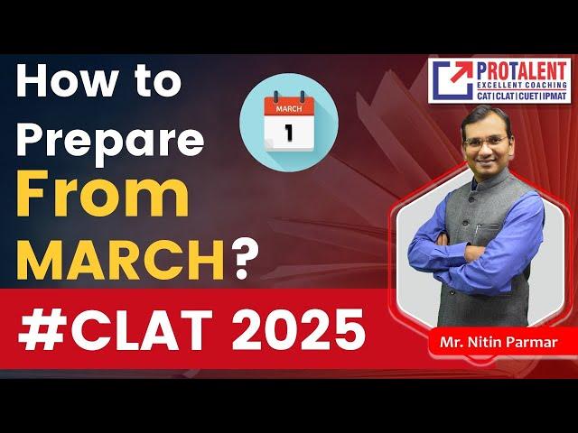 CLAT 2025 Preparation From March | CLAT 2025 Prep | ProTalent Digital