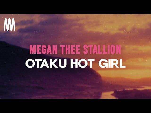 Megan Thee Stallion - Otaku Hot Girl (Lyrics)