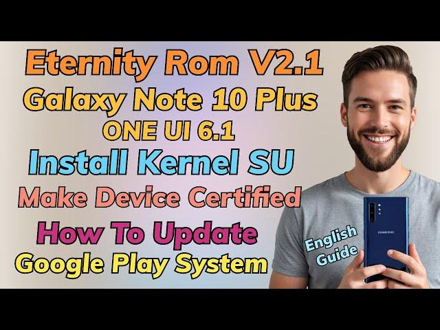 Root Eternity ROM ONE UI 6.1 Make Device Certified With hkTweaks -English Guide-