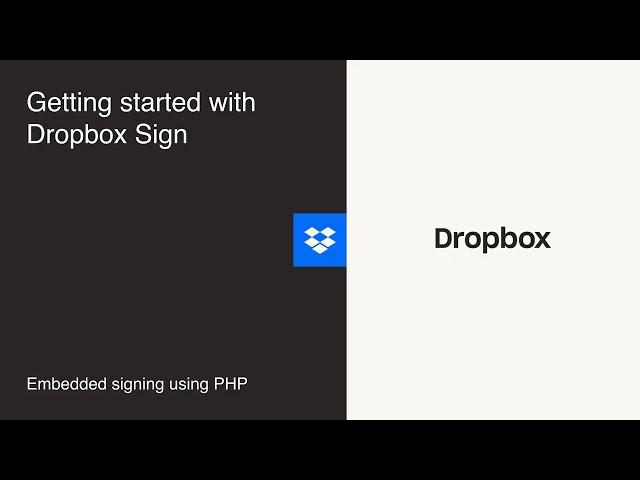 Embedded Signing Using PHP | Dropbox Developers | Dropbox