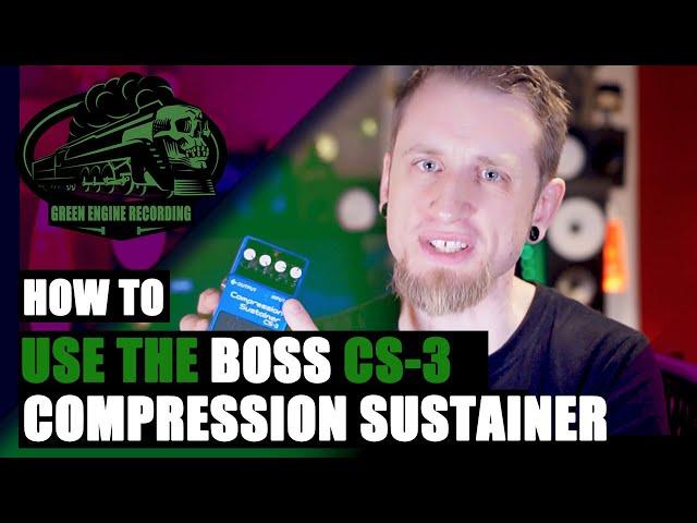 How To Use The Boss CS-3 Compression Sustainer