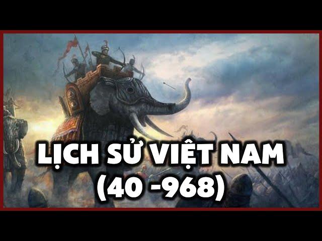 Lịch Sử Việt Nam Thời Kỳ Sơ Khai Đến Khi Lập Quốc