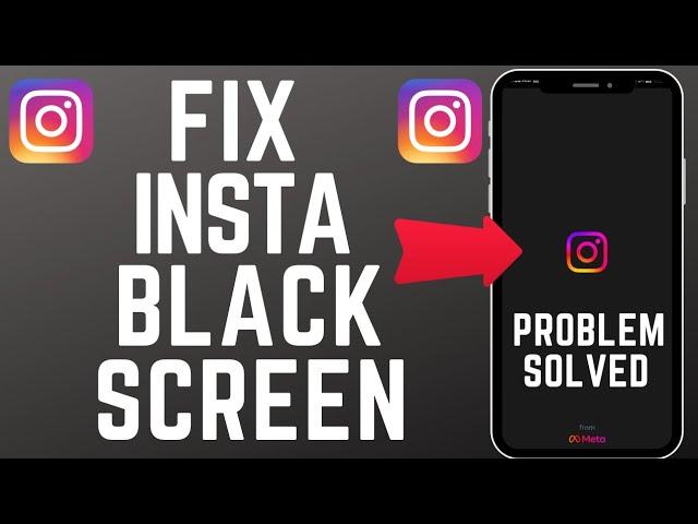 How to Solve Instagram Black Screen Problem (2023) | Instagram Not Opening