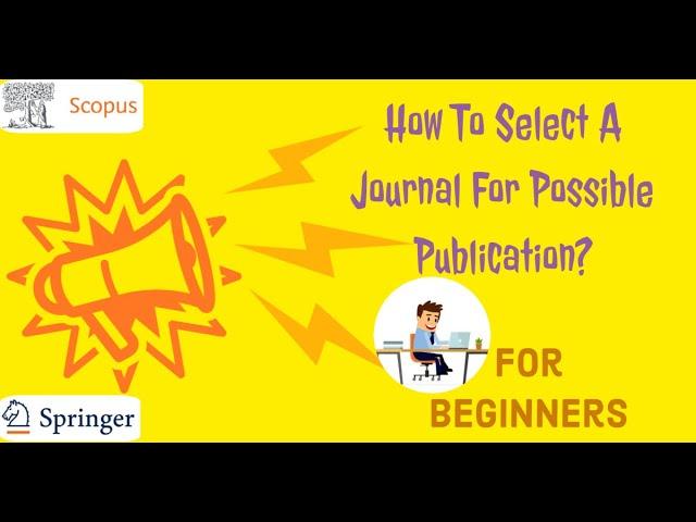 How to select a journal for possible publication?