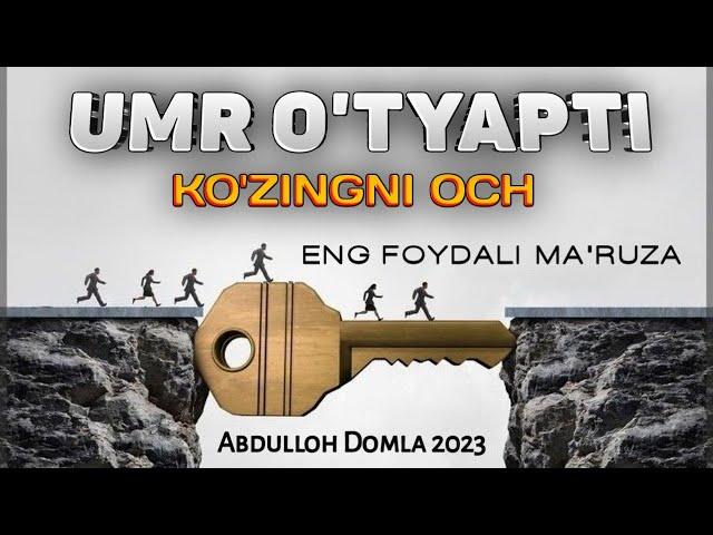 Умр ўтиб кетмасдан эшит! |Янги маъруза! ~Абдуллох Домла 2023~Abdulloh Domla 2023 #abdullohdomla