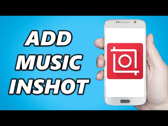 How to Add Music on Inshot Editing App!