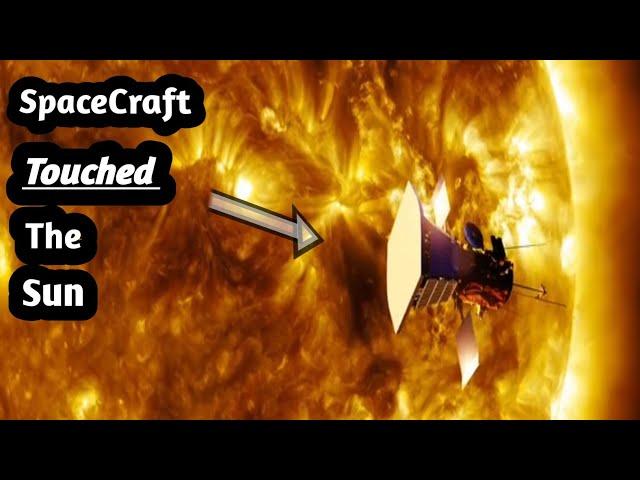 SpaceCraft Touched The Sun/Tech Itx Info