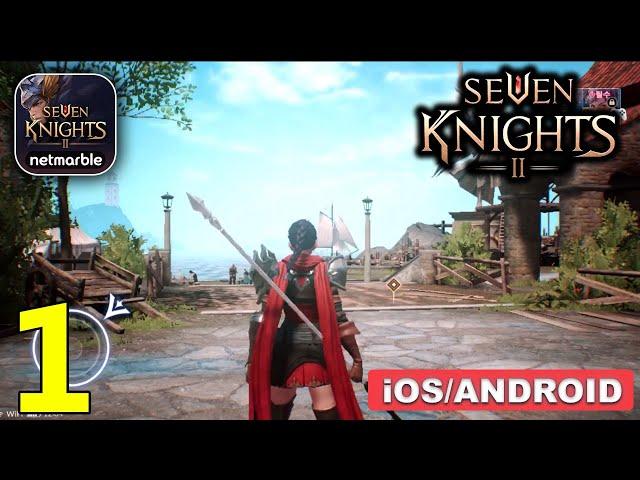 Seven Knights II Gameplay Walkthrough (Android, iOS) - Part 1