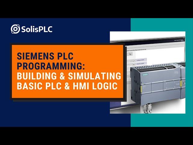 Siemens TIA Portal Tutorial | Basic Ladder Logic PLC & HMI Programming, Simulation in TIA Portal