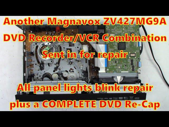 Magnavox ZV427MG9A Lights Blink Repair & Mode Select Switch/Acetone & A COMPLETE DVD Recorder Recap