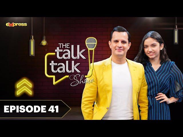 The Talk Talk Show | Aina Asif | Hassan Choudary | 27th Aug 2023 | Express TV