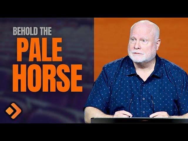 What's The Pale Horse? Book of Revelation Explained 25 (Revelation 6:7-8) Pastor Allen Nolan Sermon