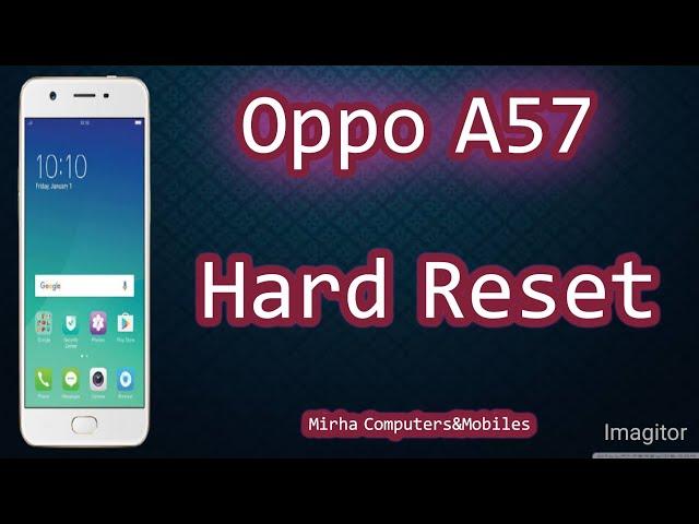 OPPO A57 Hard Reset Forget Pattern Lock