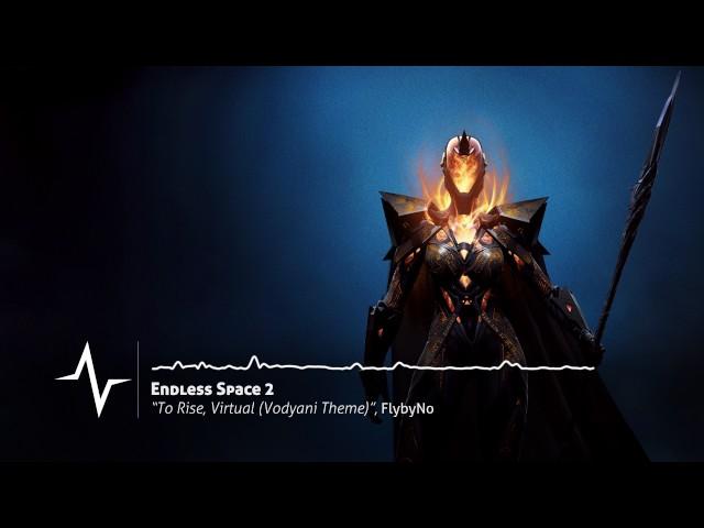 To Rise, Virtual (Vodyani Theme) - Endless Space 2 Original Soundtrack