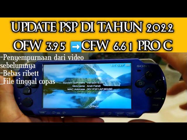 CARA UPDATE PSP DI TAHUN 2022 ||  3.95 OFW ️ CFW 6.61 infinity pro c