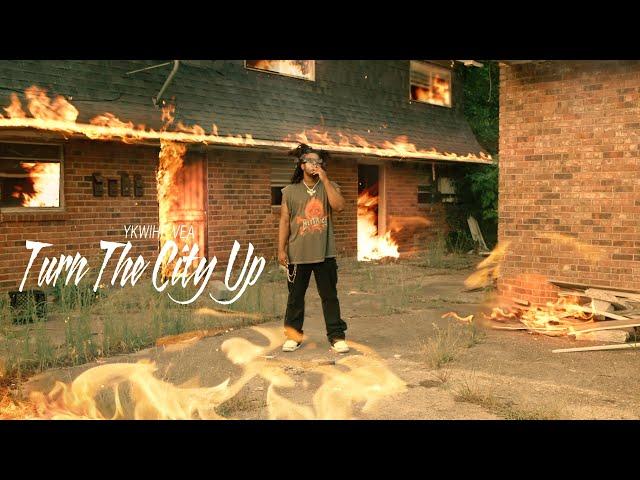 YKWIHF Vea - Turn The City Up  (Official Music Video)