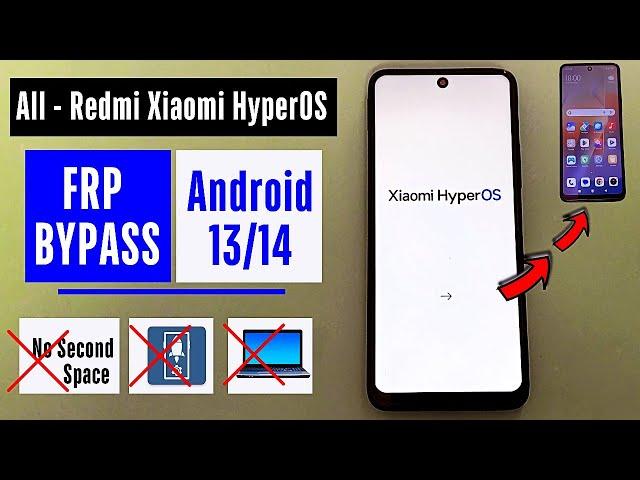 All - Redmi Xiaomi HyperOS FRP Bypass/Unlock 2024 - Without Second Space - Google Account Bypass