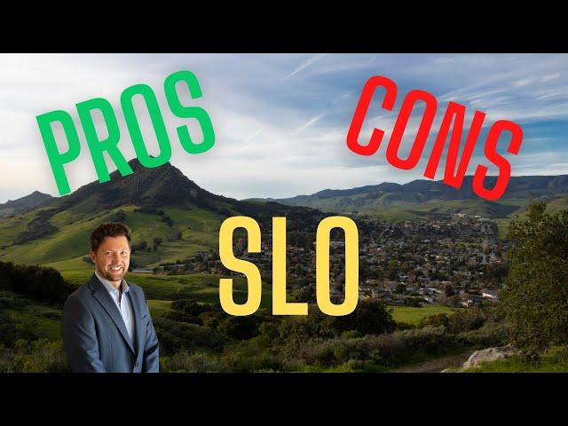 PROS and CONS of living in San Luis Obispo