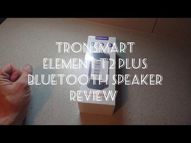 Review - The Tronsmart Element T2 Plus waterproof bluetooth speaker. #Tech #Tronsmart