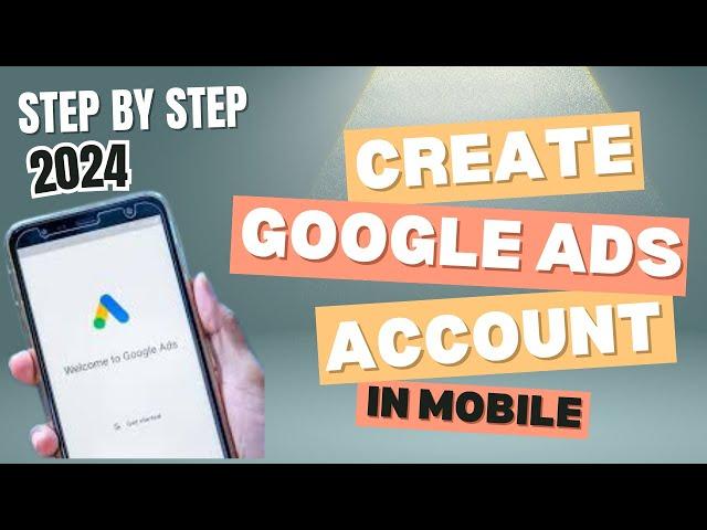 How to create Google Ads Account in Mobile | Set Up a Google Ads Account (2025) #amfahhtech