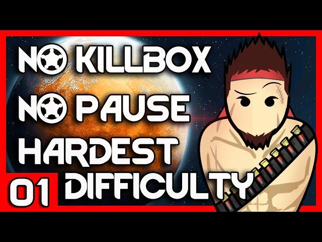 RimWorld, NO KILLBOX, No Pause, Hardest Difficulty Playthrough | 1