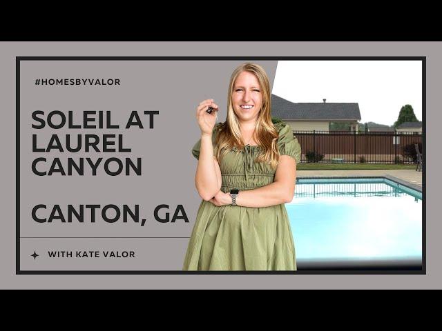 Should You Move to Soleil at Laurel Canyon in Canton, GA?