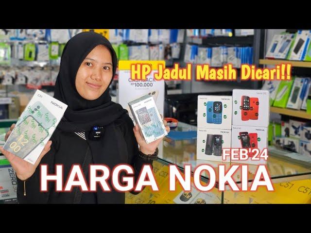 CEK HARGA NOKIA FEBRUARI 2024!! HP Jadul Masih Dicari!!