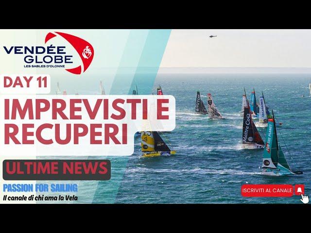 Vendee Globe 2024 - DAY 11- NOVITA' Meteo IMPORTANTI e ultime NEWS #vendeeglobe #vendéeglobe #imoca