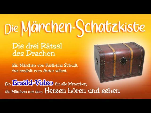 Die drei Rätsel des Drachen. Ein Märchen von Karlheinz Schudt, erzählt vom Autor selbst.